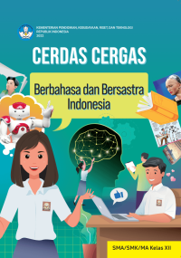 Image of Cerdas Cergas Berbahasa dan Bersastra Indonesia untuk SMA/SMK/MA Kelas XII