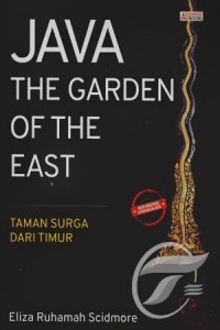 Image of Java The Garden of The East : Taman Surga dari Timur