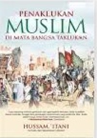 Image of Penaklukan Muslim di Mata Bangsa Taklukan