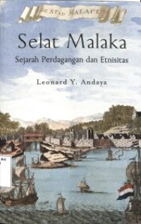 Image of Selat Malaka: Sejarah Perdagangan dan Etnisitas