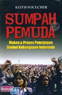 Image of Sumpah PemudarnMakna & Proses Penciptaan Simbol Kebangsaan Indonesia