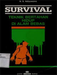 Image of Survival: Teknik bertahan hidup di alam bebas